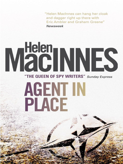Title details for Agent in Place by Helen Macinnes - Available